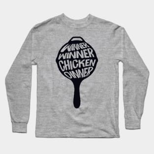 Winner Winner Chicken Dinner Long Sleeve T-Shirt